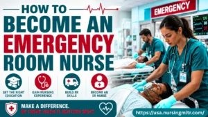 Read more about the article Emergency Room Nurse Career Guide 2027: How to Become an ER Nurse