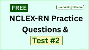 Read more about the article Free NCLEX-RN Practice Questions & Test 2