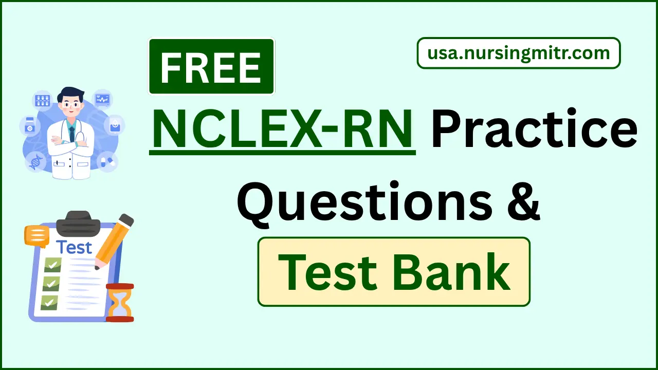 Free NCLEX-RN Practice Questions & Test Bank